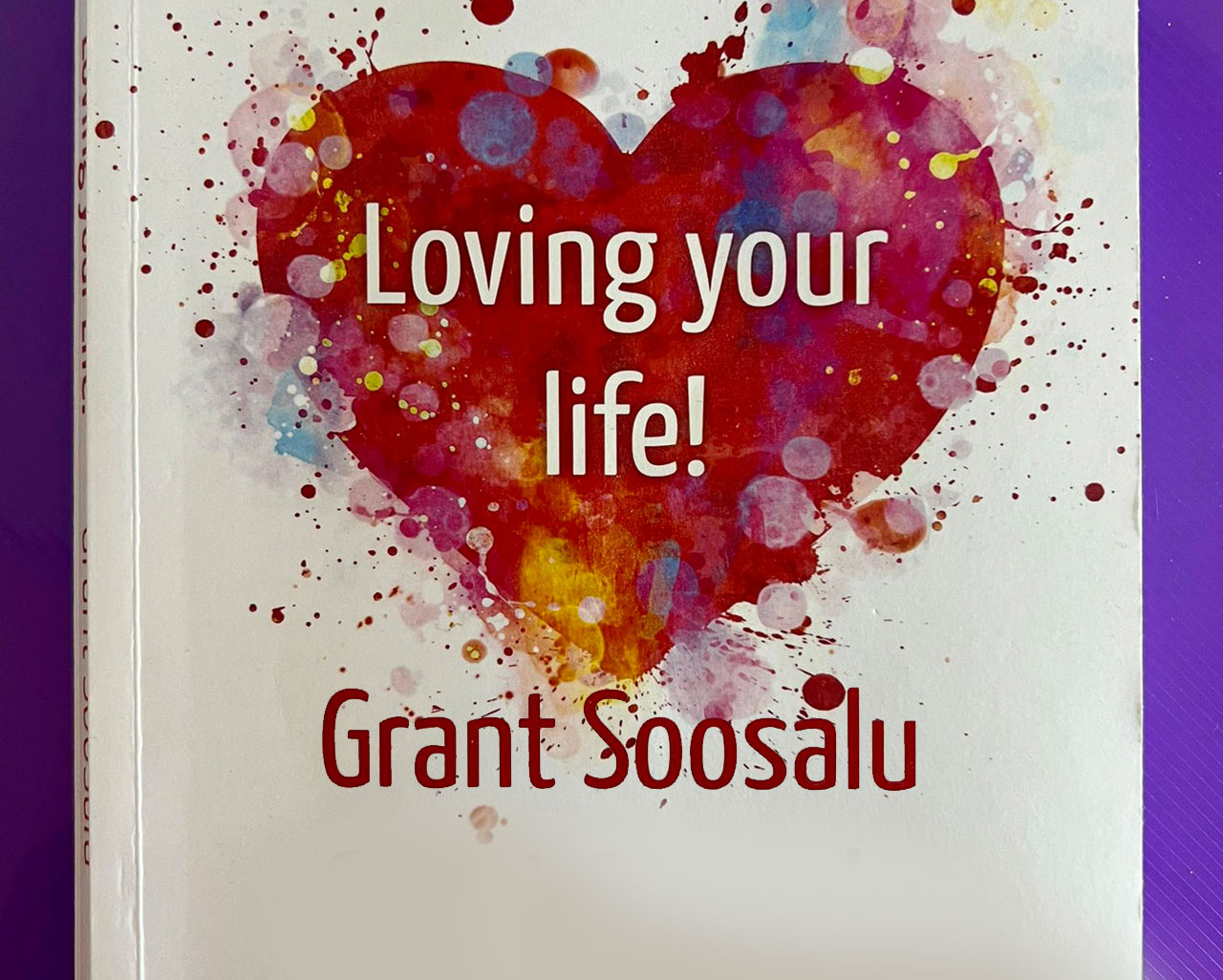 loving your life